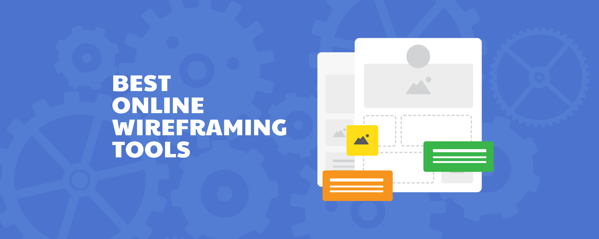 7 Free Online Wireframing Tools Adored by Pro Designers