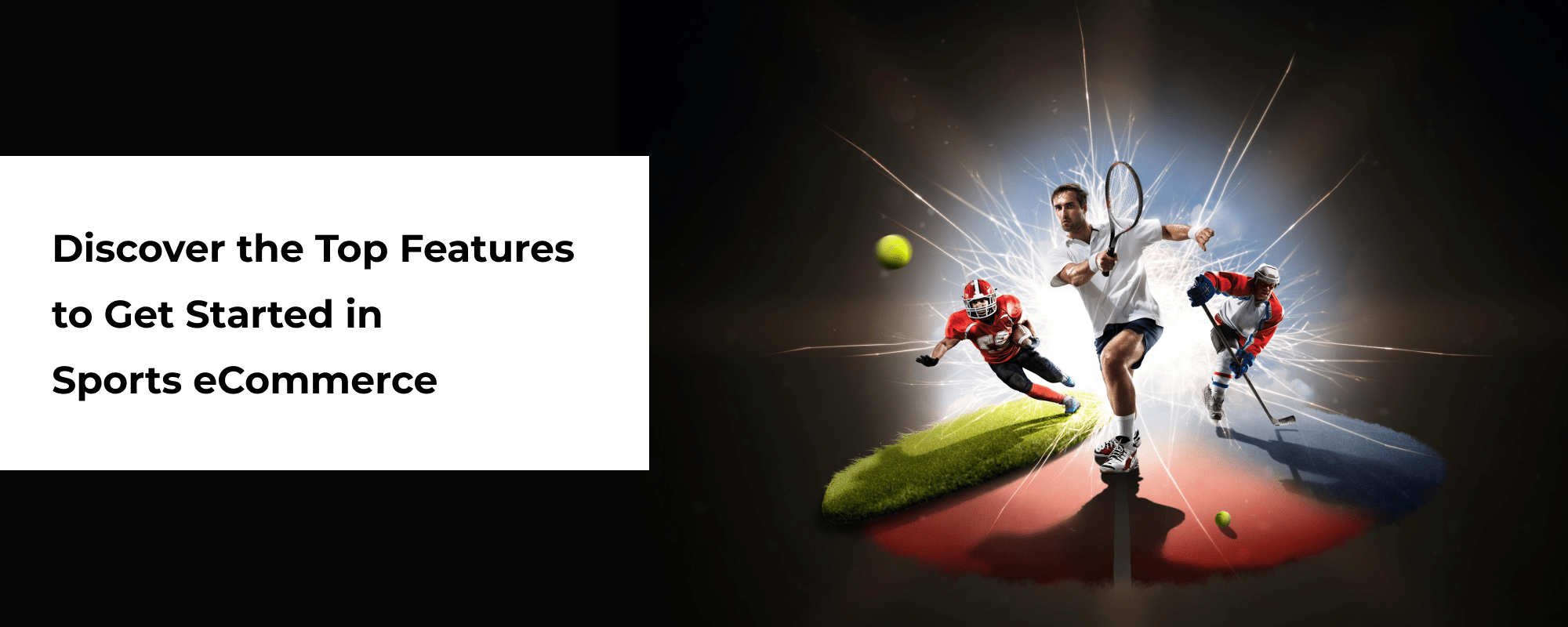 Top Features to Start a Marketplace for Sports and Activities
