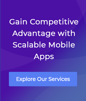 Gain Competitive Advantage with scalable mobile Apps