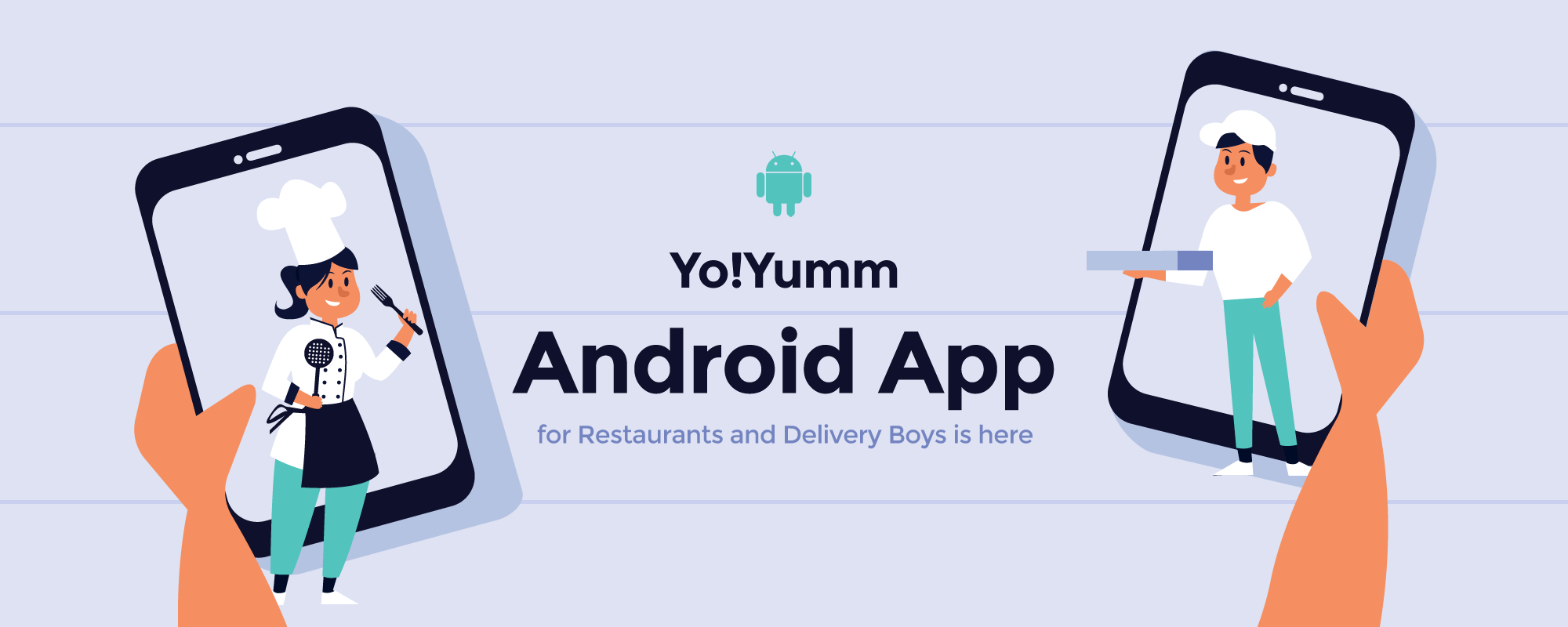 YoYumm Now Comes with Mobile Apps for Restaurants & Delivery Boys