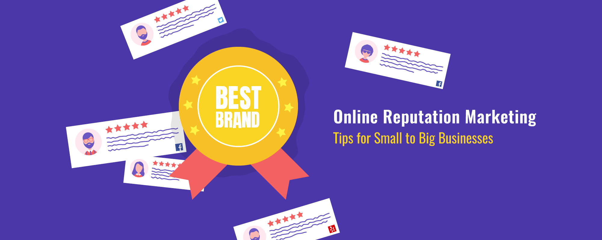 Reputation Marketing Tips For Small & Local Businesses, Professionals, Big Brands