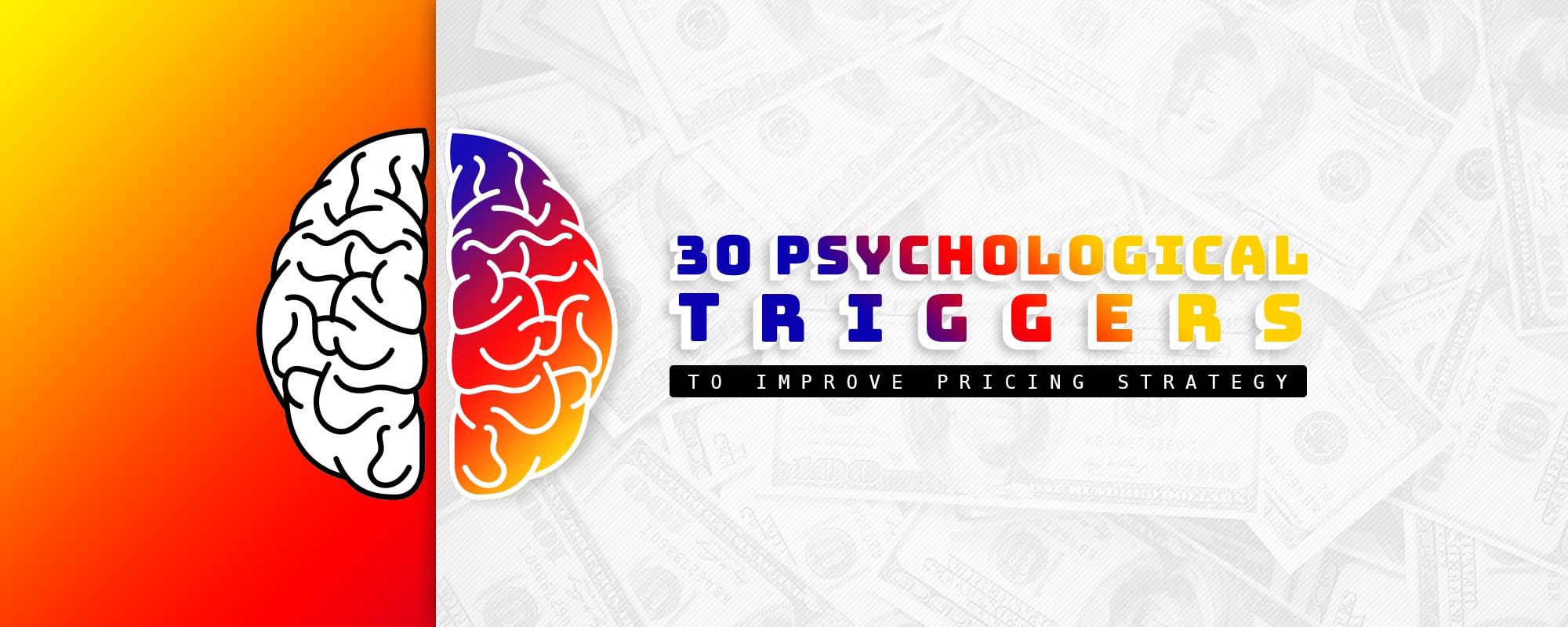 30 Psychological Triggers To Keep In Mind While Pricing Your Product