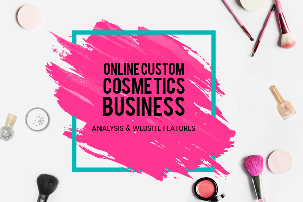 spoor Professor Aankoop Customization and Personalization of Online Cosmetics: Industry Insights