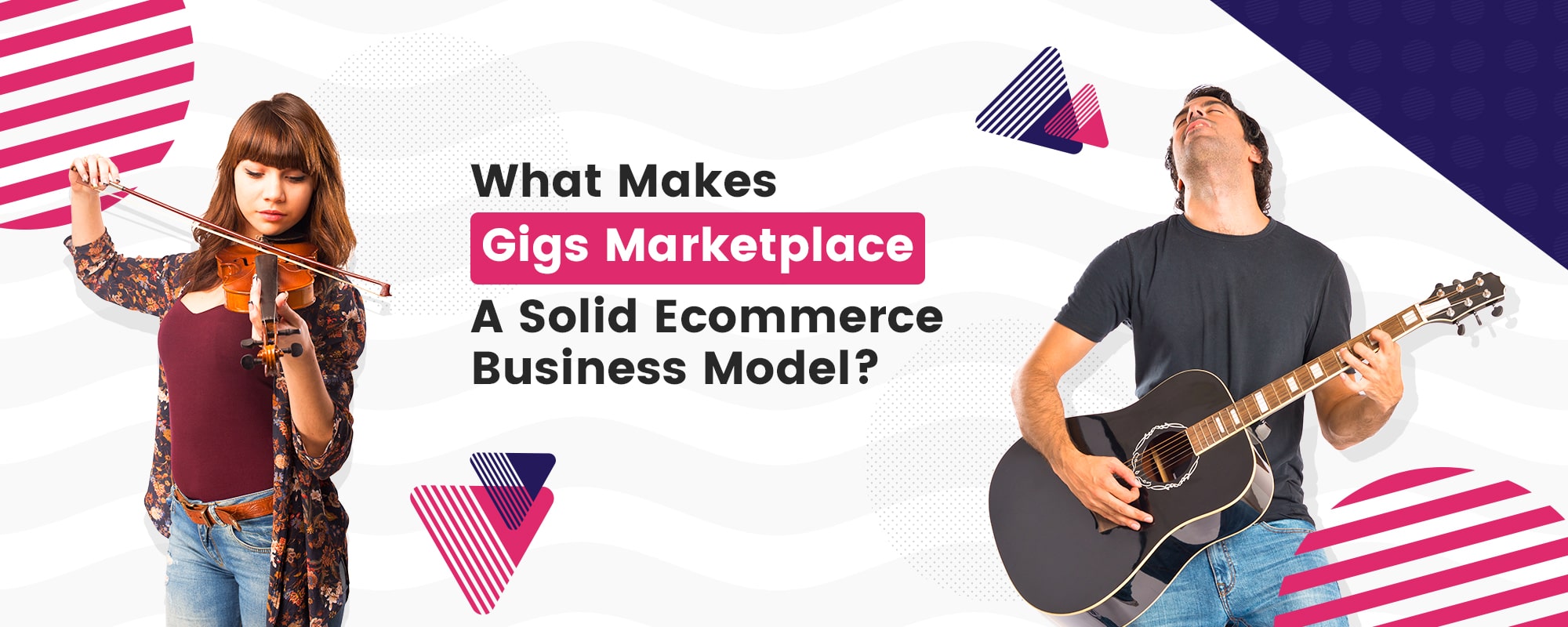 What Makes Gigs Marketplace a Solid Ecommerce Business Model?