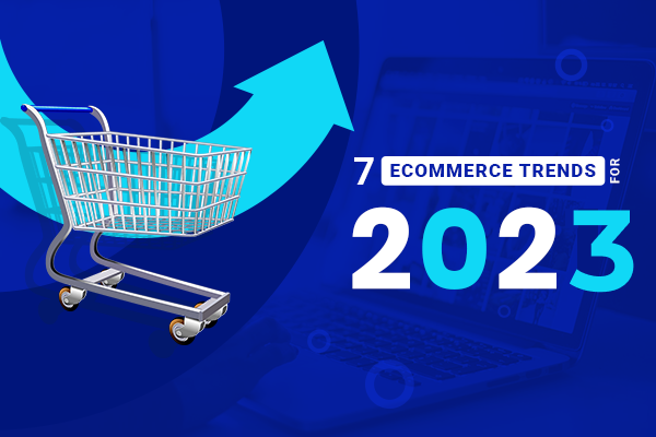 Thumbnail-Top-7-Ecommerce-Trends-for-2023