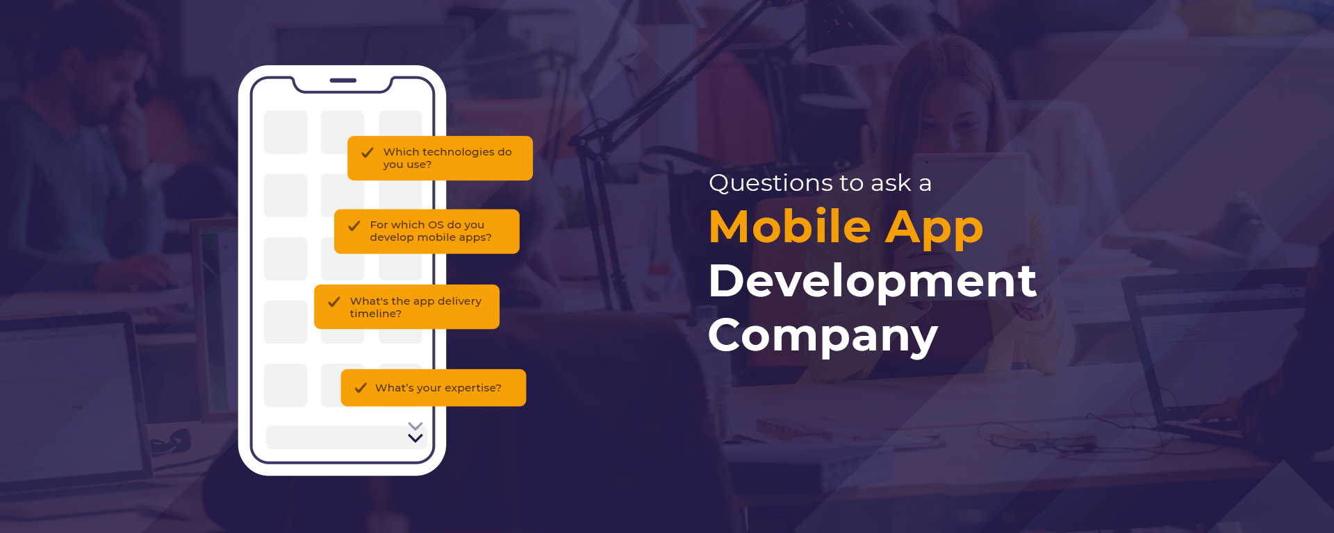 Questions to ask a Custom Mobile Application Development Company