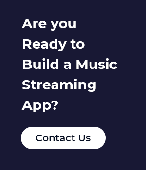 How to Create a Music Streaming App like Spotify