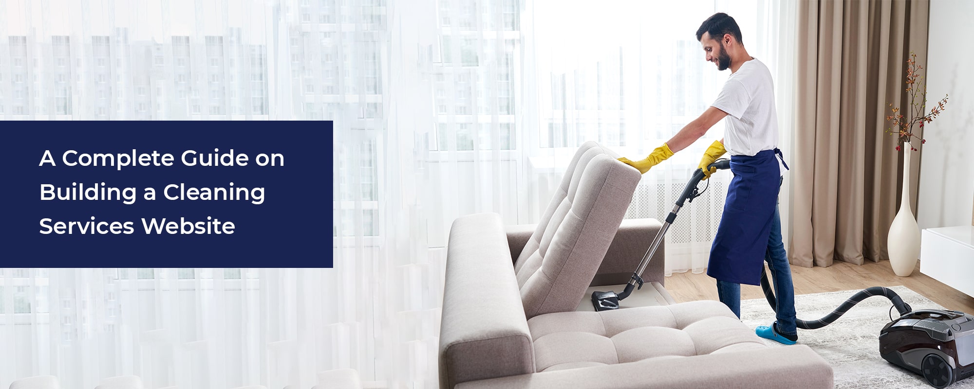 How to Build a Cleaning Services Website- A Complete Guide