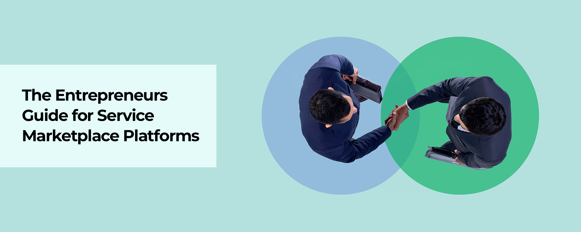 Creating a Service Marketplace Platform in 2025 – The Entrepreneurs Guide