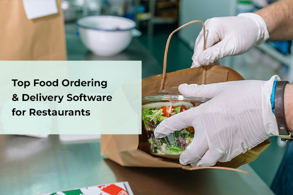 Food Ordering & Delivery Software for Restaurants