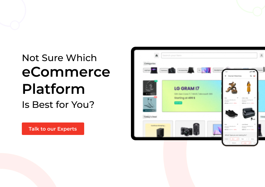 Not Sure Which eCommerce Platform Is Best for You