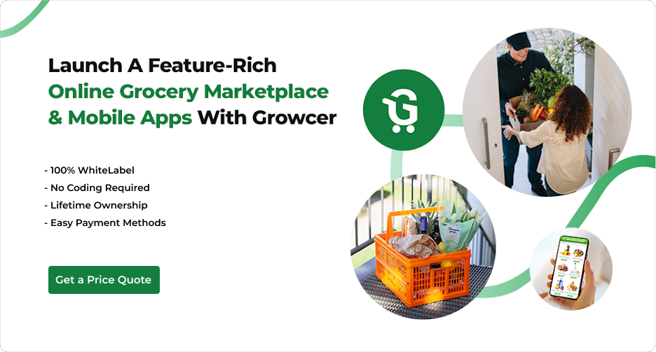 Launch your Grocery App & Marketplace with Growcer