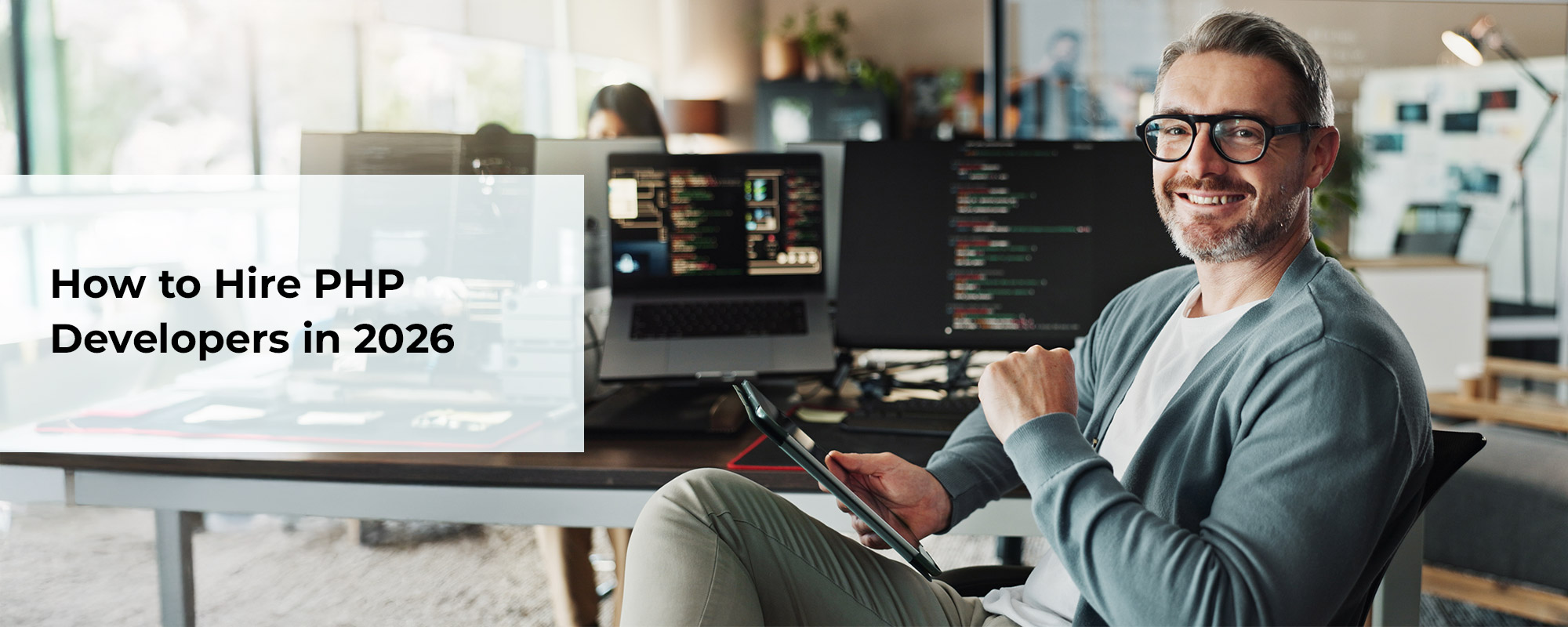 How to Hire PHP Developers in 2026: The Smart Choice Of Outsourcing