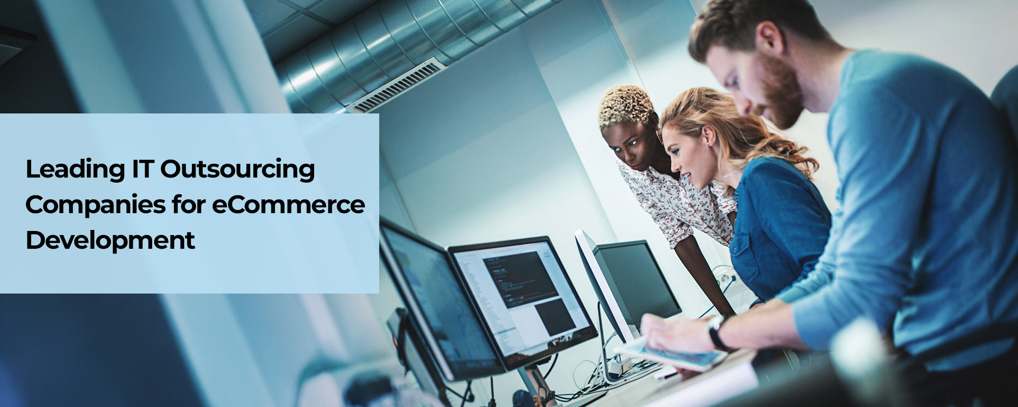 Leading IT Outsourcing Companies for eCommerce Development